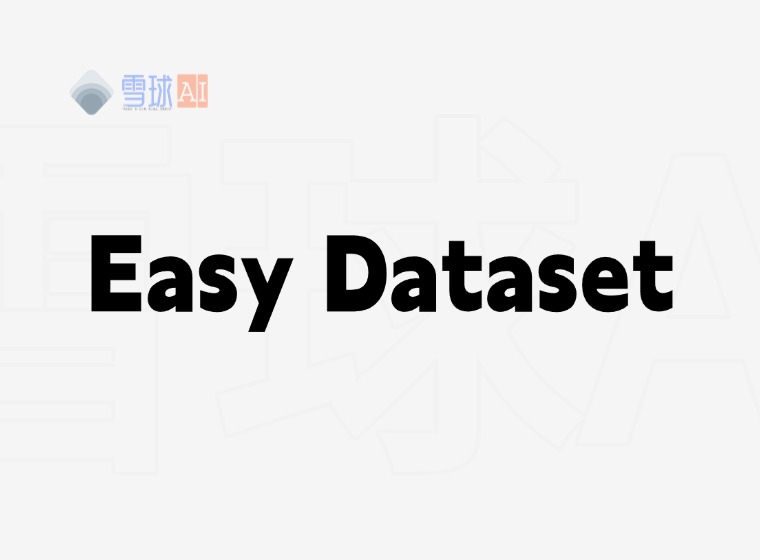Easy Dataset: A Tool for Easily Creating Large Fine-Tuned Datasets for Language Models