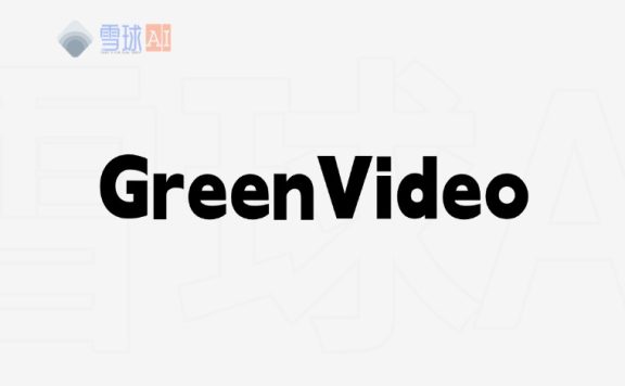 GreenVideo：一款全能视频下载神器